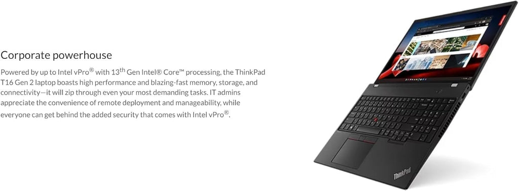 Lenovo ThinkPad T16 Gen 2 Intel Core i7-1355U, 16' WUXGA (1920 x 1200) IPS 300nits Touch Screen, 32GB RAM, 1TB SSD, Backlit KYB Fingerprint Reader, Windows Pro
